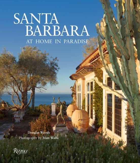 Santa Barbara - At Home in Paradise