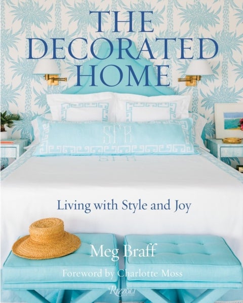 The Decorated Home - Living with Style and Joy