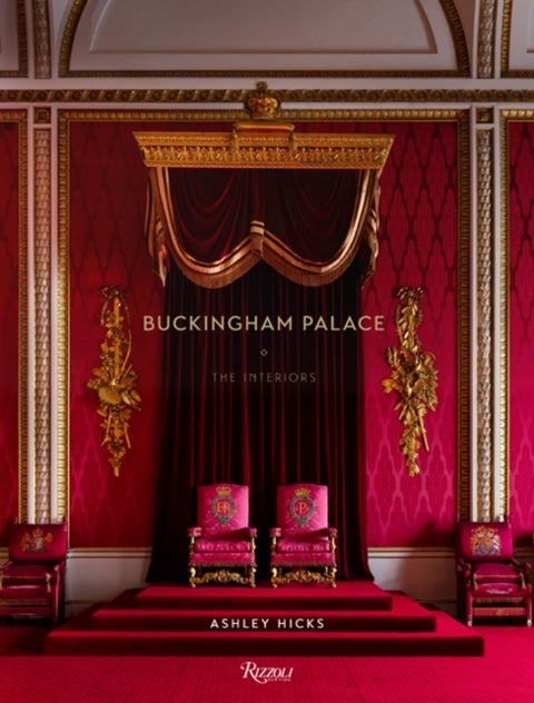 Buckingham Palace - The Interiors