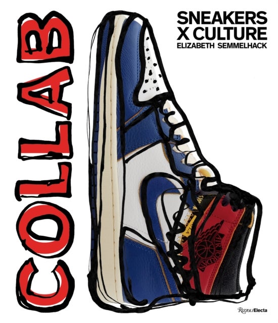 Bilde av Sneakers X Culture: Collab Av Elizabeth Semmelhack, Jacques Slade