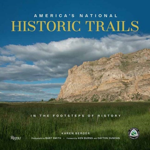 America's National Historic Trails - Walking the Trails of History