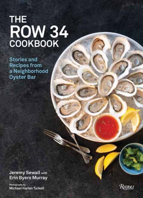 Bilde av The Row 34 Cookbook Av Jeremy Sewall, Erin Byers Murray