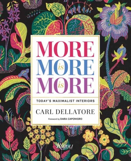 Bilde av More Is More Is More Av Carl Dellatore, Dara Caponigro