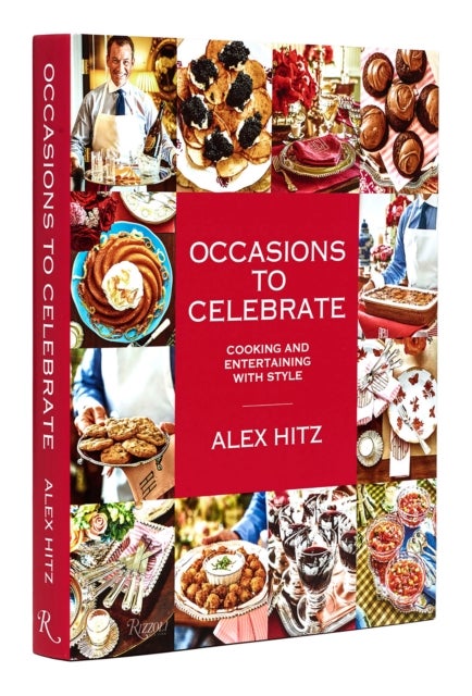 Occasions to Celebrate - Cooking and Entertaining with Style
