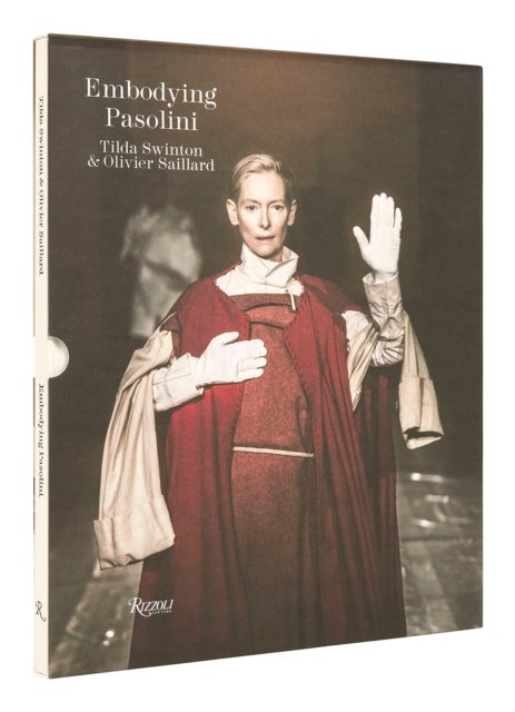 Bilde av Embodying Pasolini Av Olivier Saillard, Tilda Swinton