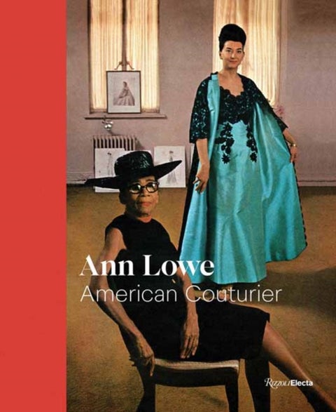 Ann Lowe - American Couturier