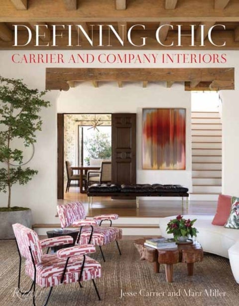 Defining Chic - Carrier and Company Interiors