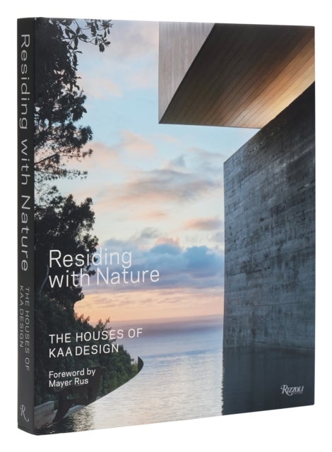 Residing with Nature - The Houses of KAA Design