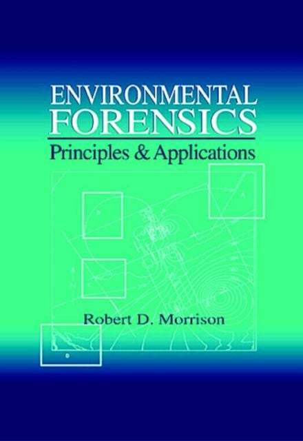 Bilde av Environmental Forensics Av Robert D. (robert Morrison &amp; Associates San Marcos California Usa) Morrison