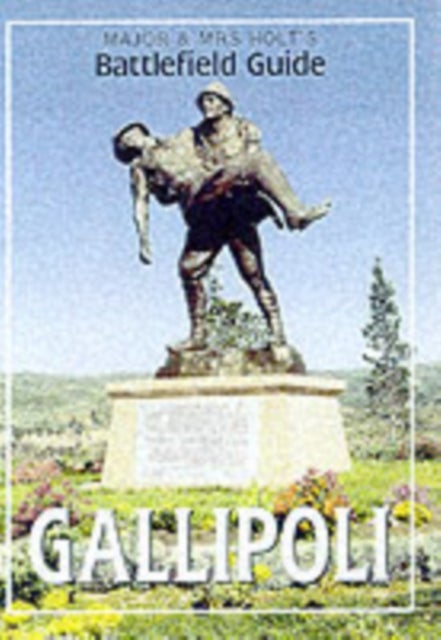 Bilde av Major &amp; Mrs Holt&#039;s (gallipoli) Battlefield Guide To Gallipoli Av Tonie Holt, Valmai Holt