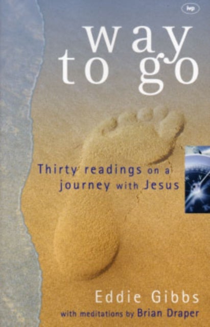 Way To Go - Thirty Readings On A Journey With Jesus