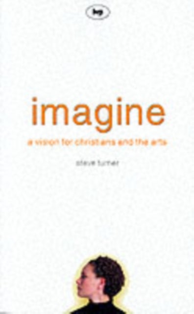 Imagine - A Vision For Christians And The Arts