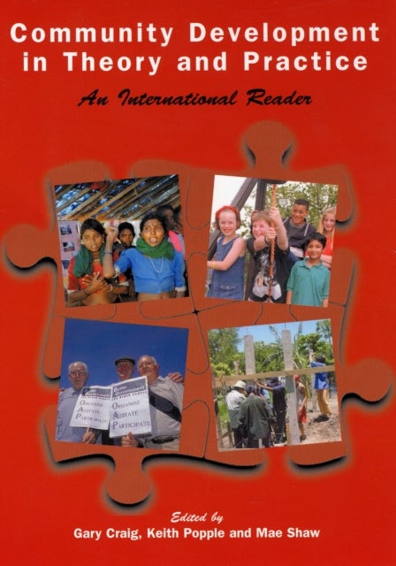 Community Development in Theory and Practice - An International Reader