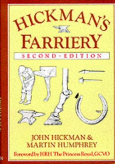 Hickman's Farriery - A Complete Illustrated Guide