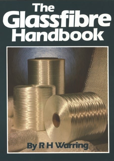 Bilde av The Glassfibre Handbook Av R.h. Warring