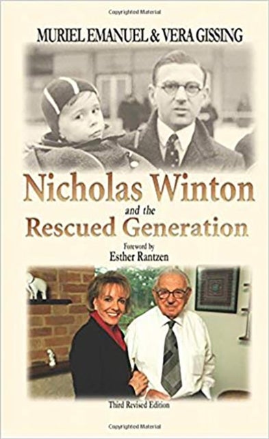 Nicholas Winton and the Rescued Generation - Save One Life, Save the World