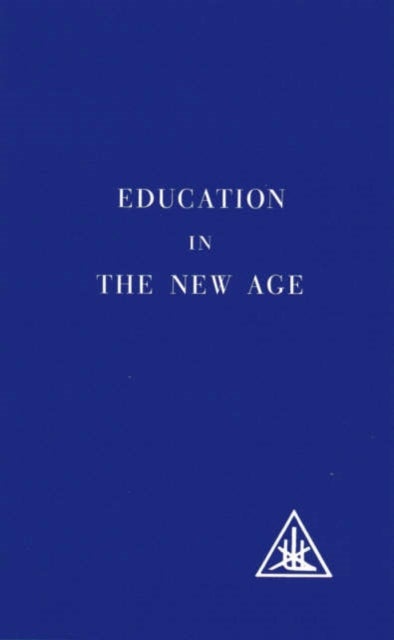 Bilde av Education In The New Age Av Alice A. Bailey