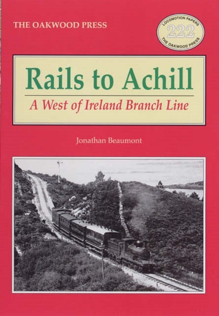 Rails to Achill - A West of Ireland Branch Line