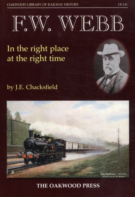 F. W. Webb - In the Right Place at the Right Time