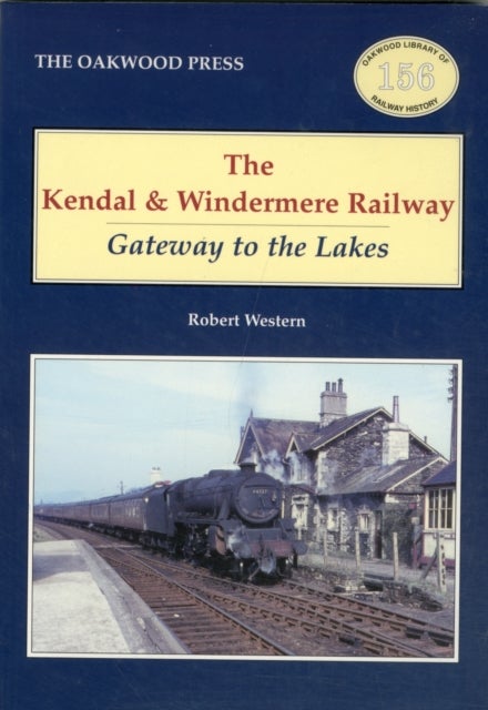 Bilde av The Kendal And Windermere Railway Av Robert Western