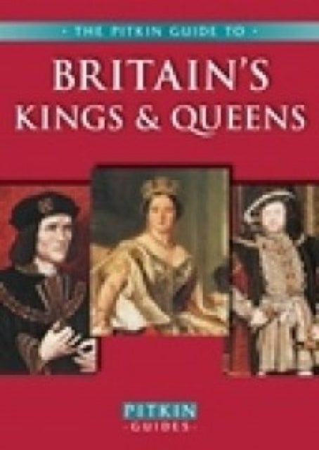 Britain¿s Kings & Queens