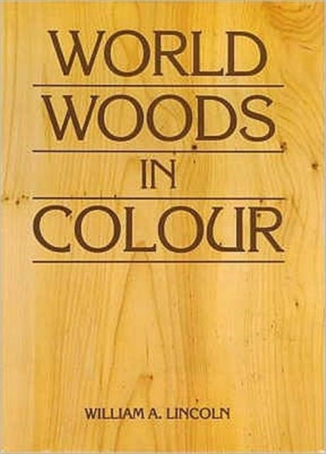 Bilde av World Woods In Colour Av William Alexander Lincoln