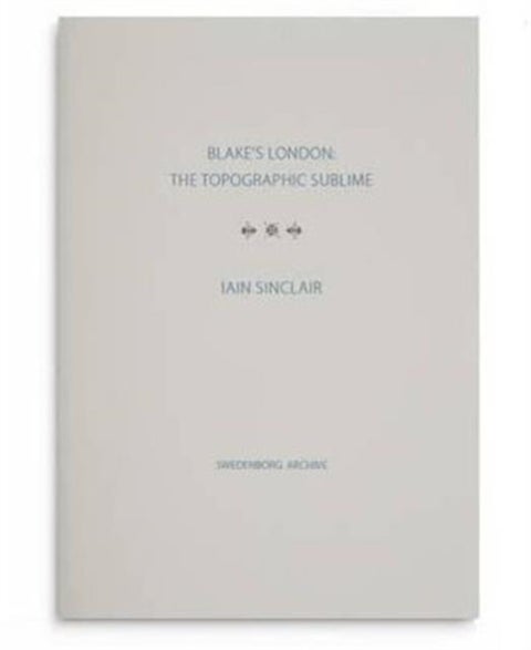 Blake's London: the Topographic Sublime