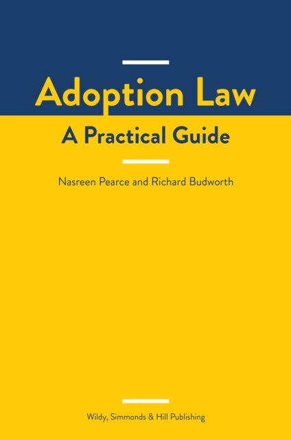 Bilde av Adoption Law: A Practical Guide Av Nasreen Pearce, Richard Budworth