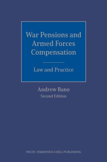Bilde av War Pensions And Armed Forces Compensation: Law And Practice Av Andrew Bano