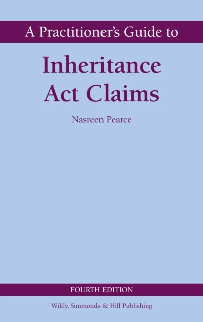 Bilde av A Practitioner&#039;s Guide To Inheritance Act Claims Av Nasreen Pearce