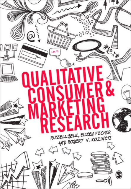 Bilde av Qualitative Consumer And Marketing Research Av Russell W. Belk, Eileen Fischer, Robert Kozinets