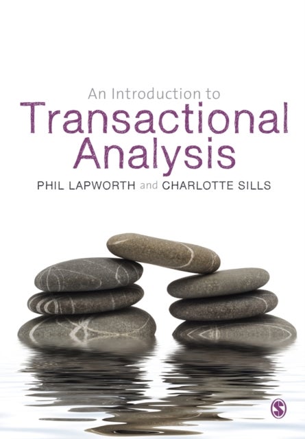 An Introduction to Transactional Analysis - Helping People Change