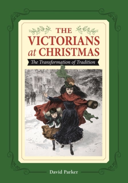 Bilde av The Victorians At Christmas Av David Parker