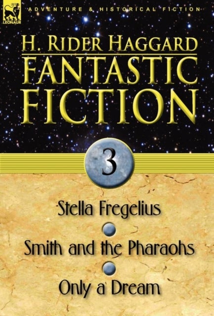 Fantastic Fiction - 3-Stella Fregelius, Smith and the Pharaohs & Only a Dream