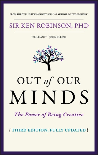 Out of Our Minds - The Power of Being Creative