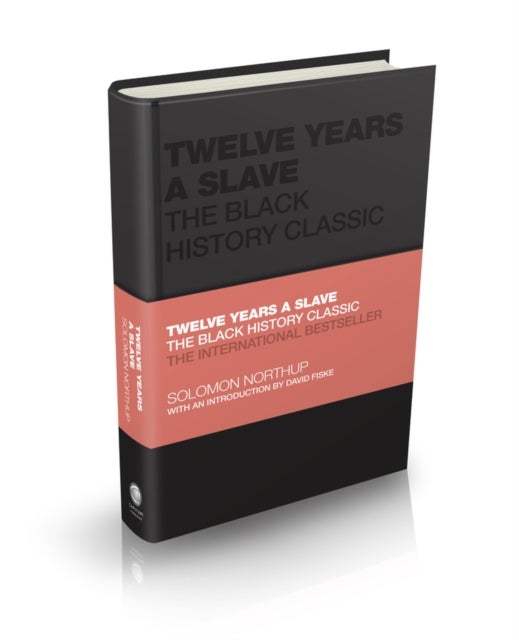 Twelve Years a Slave - The Black History Classic