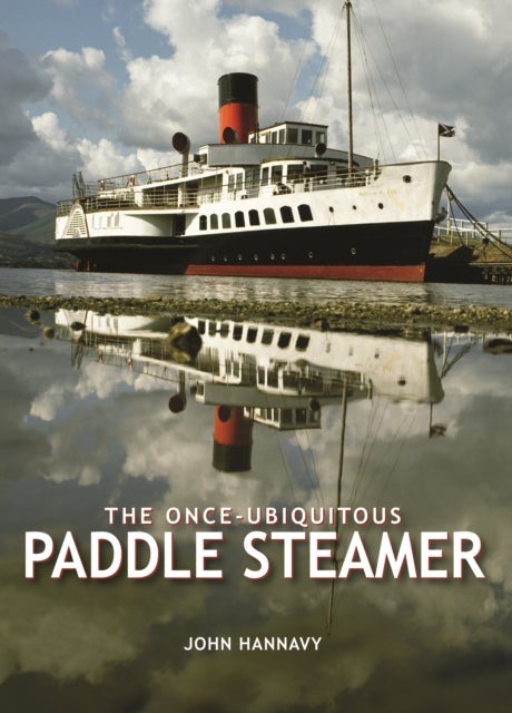 Bilde av The Once-ubiquitous Paddle Steamer Av John Hannavy