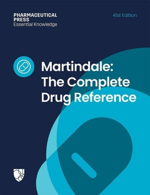 Martindale: The Complete Drug Reference - The Complete Drug Reference