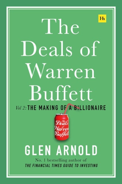 The Deals of Warren Buffett, Volume 2 - The Making of a Billionaire