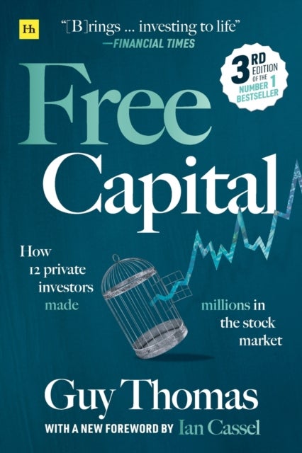 Free Capital - How 12 private investors made millions in the stock market