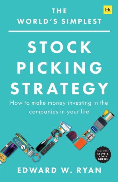 The World's Simplest Stock Picking Strategy - How to make money investing in the companies in your life