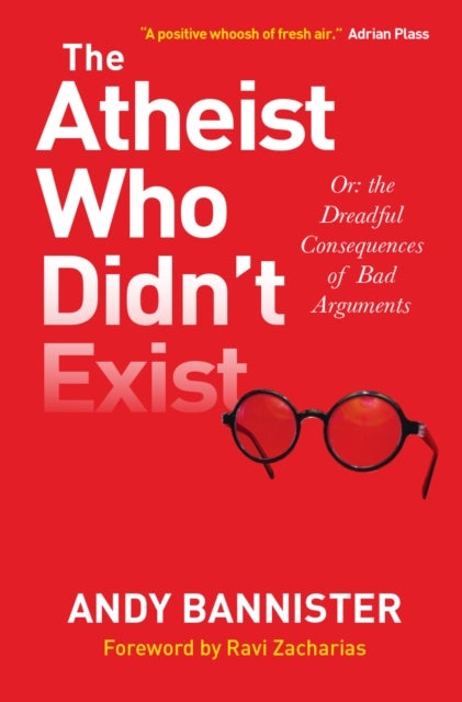 Bilde av The Atheist Who Didn&#039;t Exist Av Andy Bannister