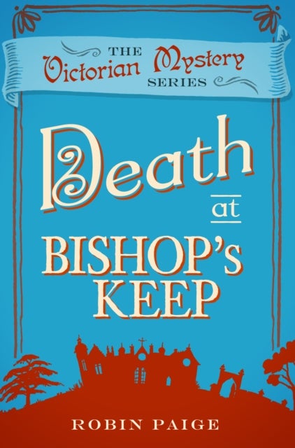Death at Bishop's Keep - A Victorian Mystery (1)
