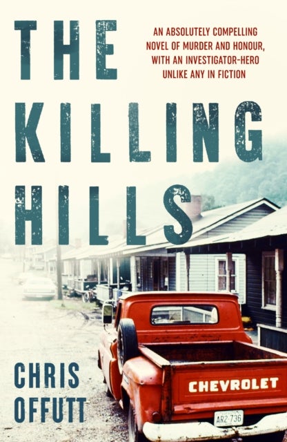 The Killing Hills - A Times & Sunday Times Thriller of the Year
