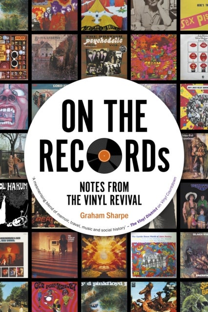 ON THE RECORDs - Notes from the Vinyl Revival