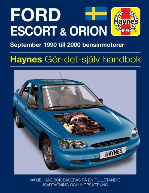 Ford Escort and Orion (1990 - 2000) Haynes Repair Manual (svenske utgava) - 1990-2000
