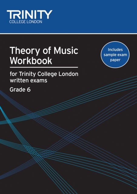 Bilde av Theory Of Music Workbook Grade 6 (2009) Av Trinity College London
