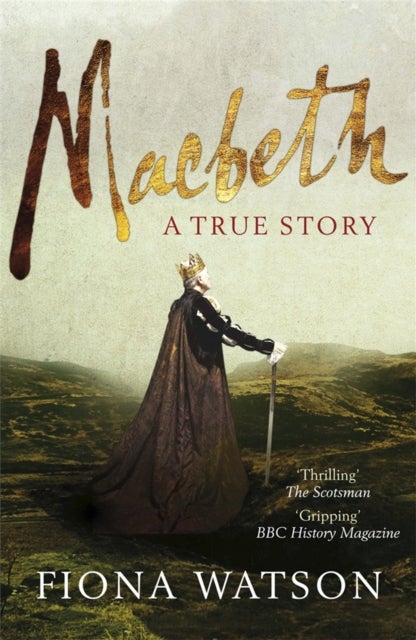 Macbeth - The True Story