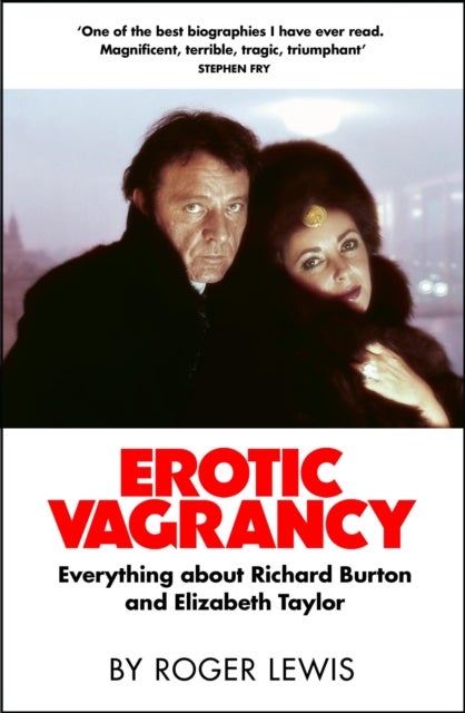 Erotic Vagrancy - Everything about Richard Burton and Elizabeth Taylor
