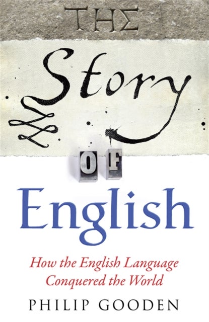 The Story of English - How the English language conquered the world